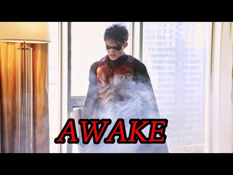 Robin II (Titans: Season 2)Tribute - Awake [Down In Ashes]