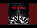Nun To Lose (feat. Maj4l)
