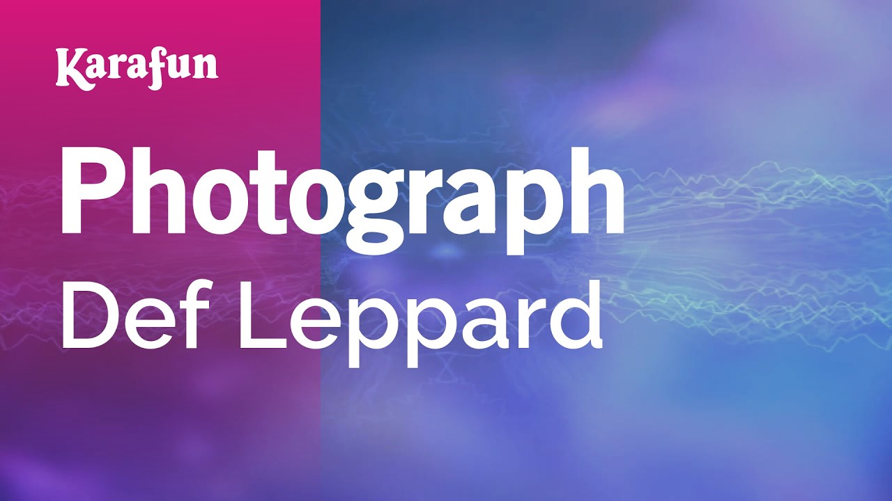 Photograph - Def Leppard | Karaoke Version | KaraFun