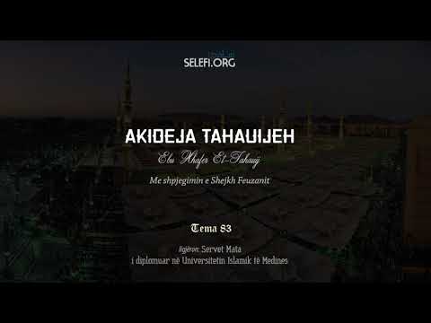 Akideja Tahauijeh: Tema 83 – Servet Mata