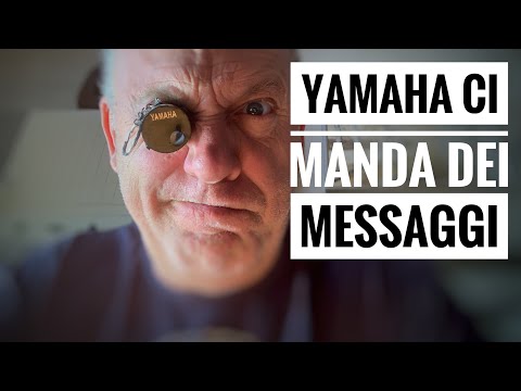 La Yamaha ci manda un messaggio