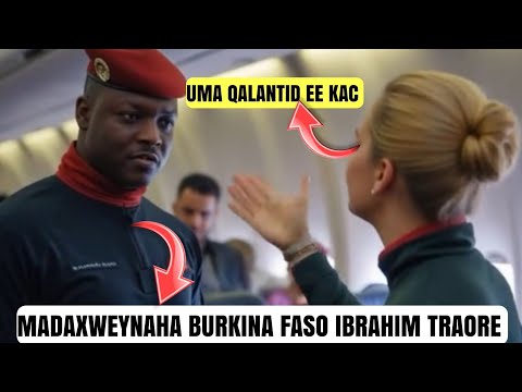 MA OGA INUU MADAXWEYNE IBRAHIM TRAORE? BALSE MAXAA KU DHACAY GABADHAAN!!!! QISO LAYAAB LEH..........