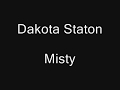 Dakota Staton-Misty