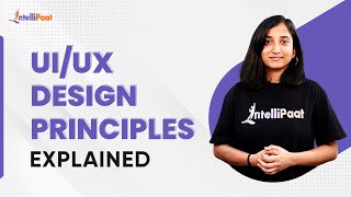 UI UX Design Principles | Visual Design Principles Explained | UI UX Design | Intellipaat
