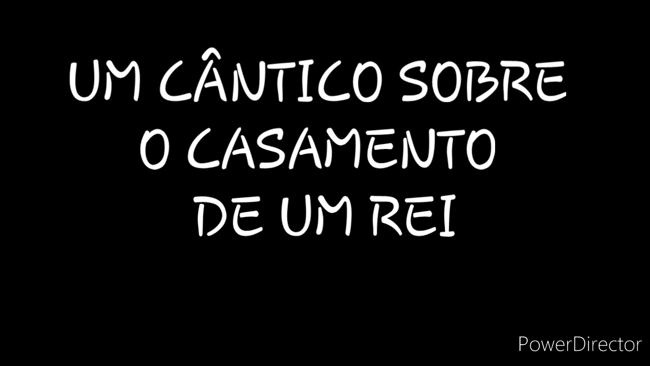 DISCURSO: UM CÂNTICO SOBRE O CASAMENTO DE UM REI
