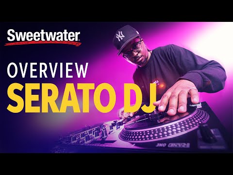 Serato DJ Overview