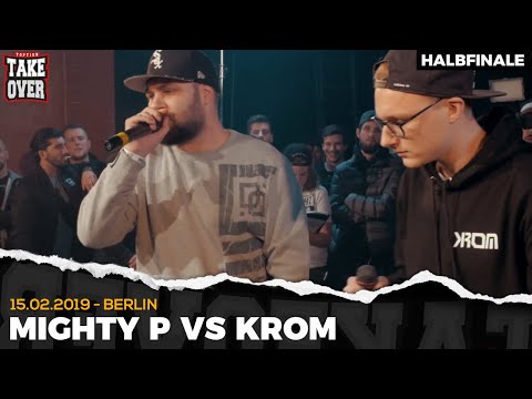 Krom vs. Mighty P - Takeover Freestyle Contest | Berlin 15.02.19 (HF 1/2)