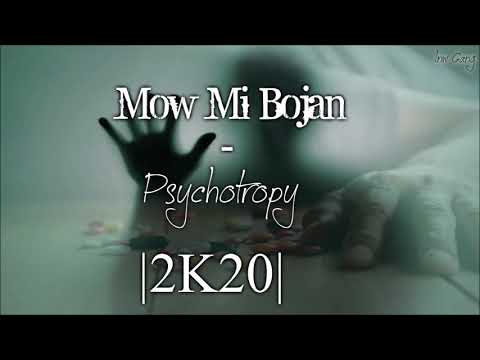 Mów Mi Bojan - Psychotropy