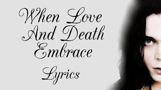 HIM - When Love And Death Embrace (Lyrics)