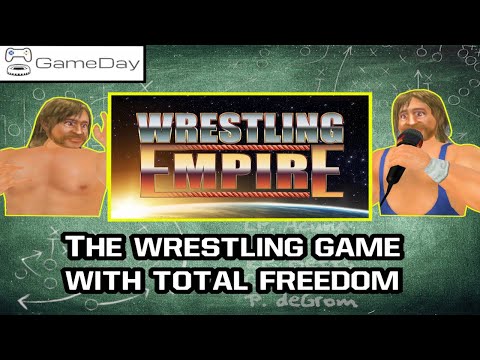 Wrestling Empire - Why MDickie Wrestling Games are so Special | GameDay