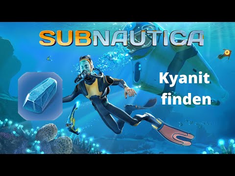 Subnautica - Kyanit finden