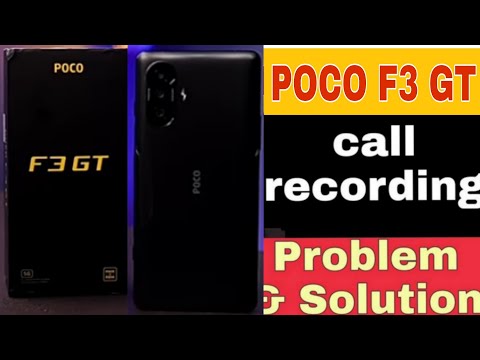 POCO F3 GT call recording settings | how to POCO F3 GT call recording problem