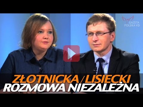 Rozmowa Niezależna - Złotnicka, Lisiecki