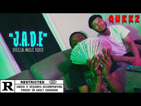 Queez- "J.A.D.E." (Just Add Da Extras) Dir. By @SethRWelch