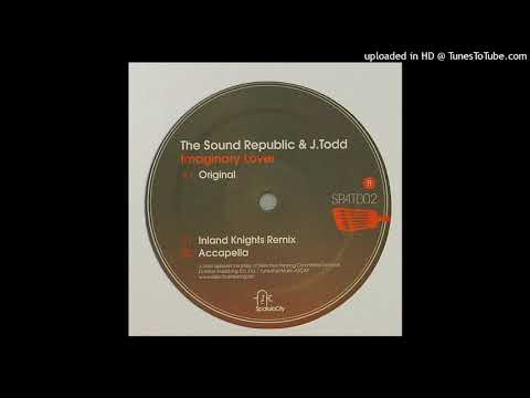 The Sound Republic & J.Todd | Imaginary Lover (Inland Knights Remix)