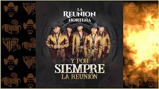 La Reunión Norteña - Me Buscas / 2018