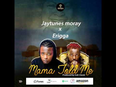 (WATCH) Jaytunes Moray ft. Erigga – Mama Told Me