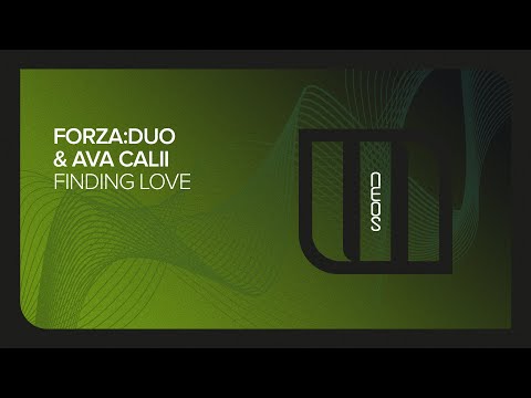 Forza:Duo & Ava Calii - Finding Love [Monster Neos]