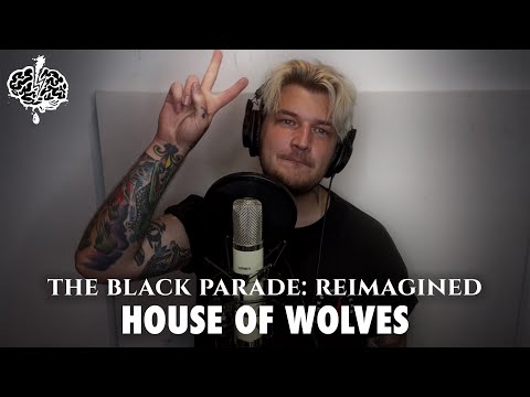 SadSongsOnly - House of Wolves [The Black Parade: Reimagined] (My Chemical Romance Cover)