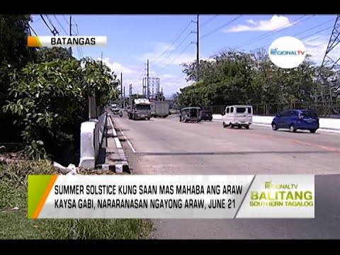 Balitang Southern Tagalog: Summer Solstice