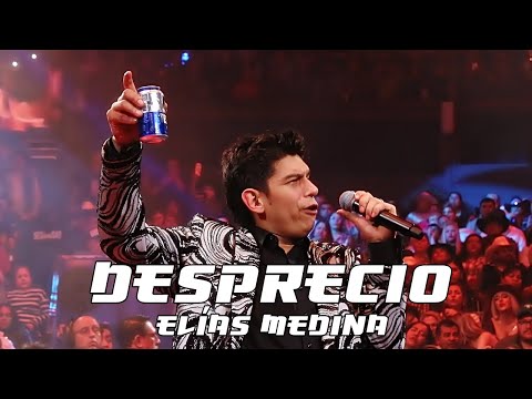 Elías Medina - Desprecio (Botes Y Boleros) (En Vivo Desde El Domo Care Monterrey)