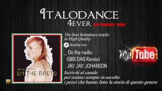 Jay Jay Johanson - On The Radio (Gigi D'Agostino Remix)