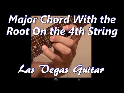 Major Chord with the Root on the 4th String