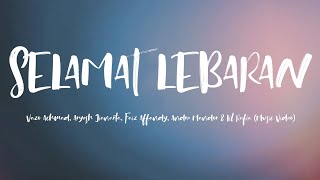 Download lagu SELAMAT LEBARAN - Vazo Achmad, Aryesh Jianarta, Faiz Affandy, Andre Mandor & Lil Rafia (Lyric Video) mp3