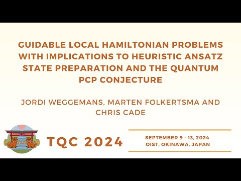 Guidable Local Hamiltonian Problems with Implications | Jordi , Marten Folkertsma and Cade| TQC 2024