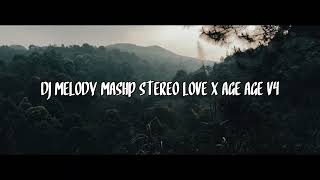 Download lagu DJ MELODY MASHP STEREO LOVE X AGE AGE V4 SOUND YANG KALIAN CARI!! FYP TIKTOK DJ TERBARU mp3