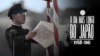 As Últimas 24h da Segunda Guerra | O Incidente de Kyūjō