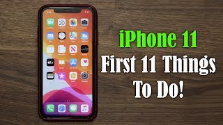 iPhone 11 First 11 Things to Do Mp4 3GP & Mp3