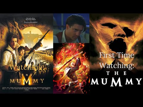 My First TIme Watching "The Mummy" (1999)
