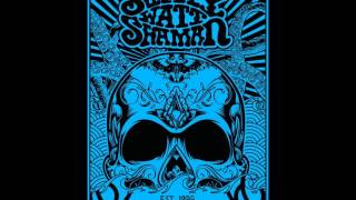 Sixty Watt Shaman - New Trip (original version)