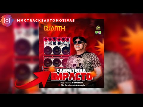 CD Carretinha Impacto São Geraldo do Araguaia PA   @djduarthoficial