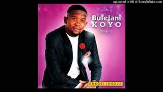 Bulelani Koyo - Uyingcwele