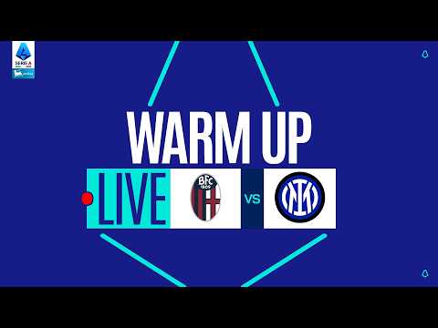 🔴 LIVE | Warm up | BOLOGNA-INTER | Serie A Enilive 2025/26