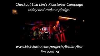 Lisa Lim jammin' Kickstarter Campaign!