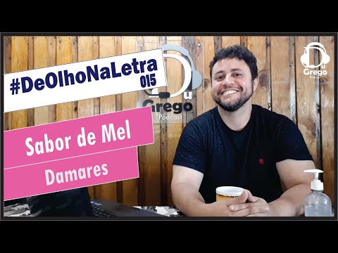 DeOlhoNaLetra#015 - Sabor de Mel | Damares
