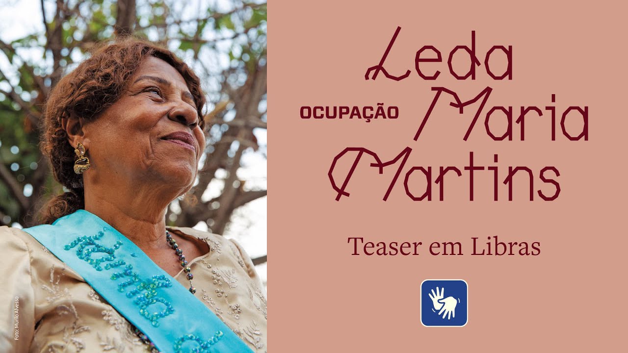 Ocupação Leda Maria Martins – teaser (com interpretação em Libras)