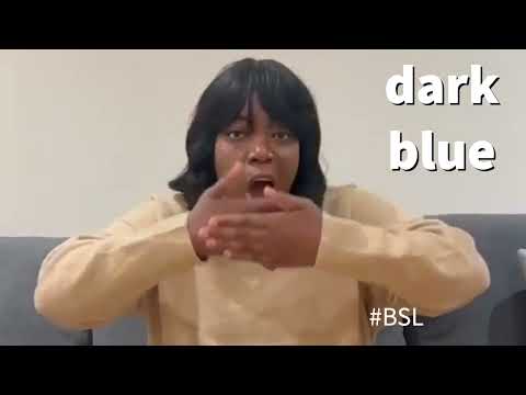 How to Sign Dark Blue Colour in BSL