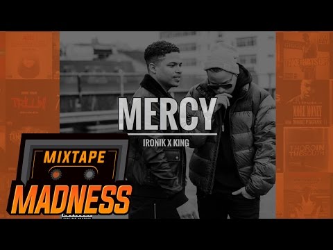 Ironik x King - MERCY | @MixtapeMadness