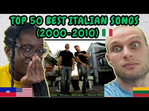 REACTION TO TOP 50 BEST ITALIAN SONGS 2000 - 2010 | FIRST TIME WATCHING