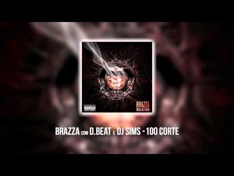 Brazza & D.Beat & DJ Sims - 100 corte