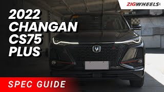 2022 Changan CS75 Plus Spec Guide | Zigwheels.Ph