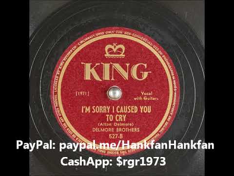 I'm Sorry I Caused You to Cry ~ The Delmore Brothers (1946)
