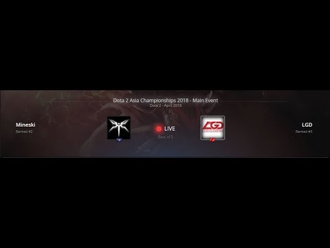 DOTA 2 LIVE || Mineski vs LGD | BO5 | Grand Final | DAC 2018 Main Event Day 5