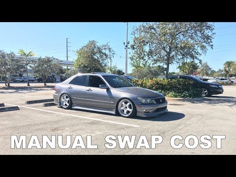 Cost Of IS300 Manual Swap!!! (Manual Conversion)