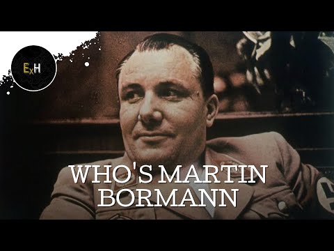 Martin Bormann: Mysterious Figure In Hitler's Inner Circle