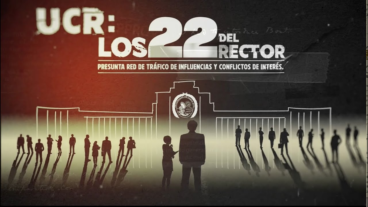 UCR: LOS 22 DEL RECTOR PRESUNTOS CONFLICTOS DE INTERÉS